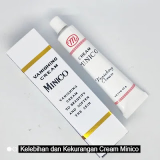 Kelebihan dan Kekurangan Cream Minico