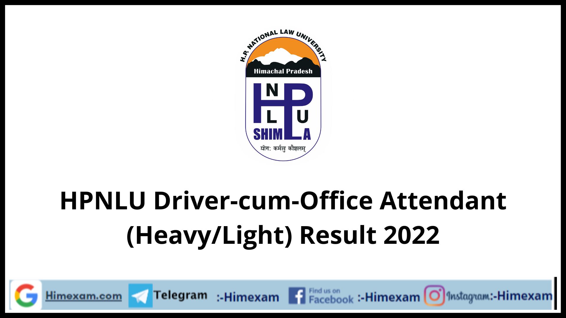 HPNLU Driver-cum-Office Attendant (Heavy/Light) Result 2022