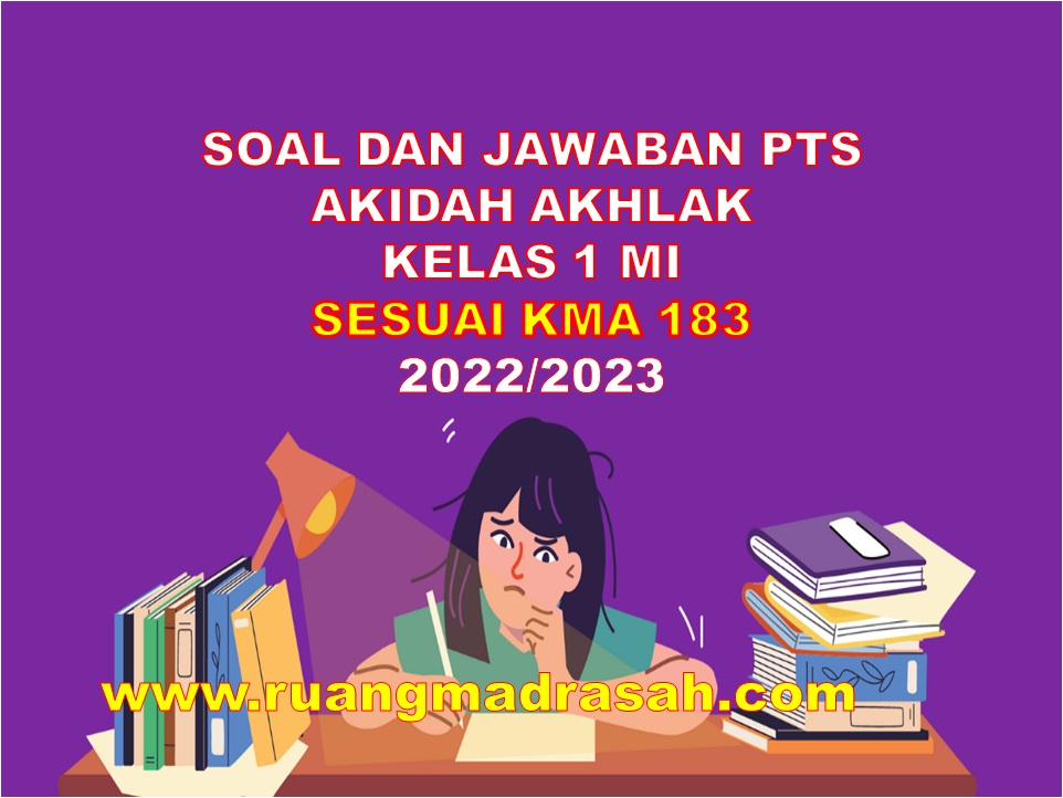 Soal Dan Jawaban PTS Akidah Akhlak