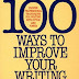 Obtenir le résultat 100 Ways to Improve Your Writing: Proven Professional Techniques for Writing with Style and Power Livre audio