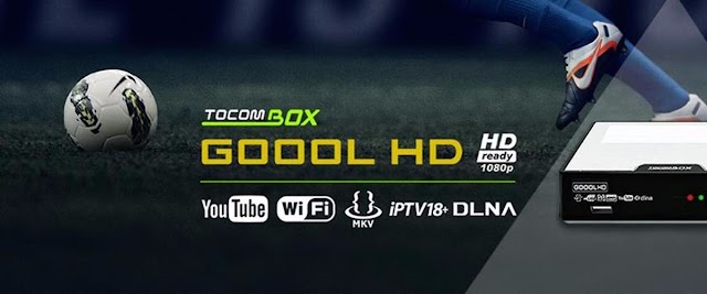 TOCOMBOX GOOOL HD NOVA ATUALIZAÇÃO V3.041 - 17/06/2017