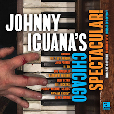 "Chicago Spectacular!" de Johnny Iguana (Delmark, 2020)