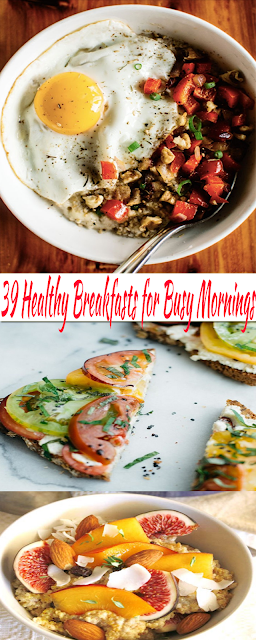 39 Healthy Breakfasts for Busy Mornings Diet Breakfast Ideas