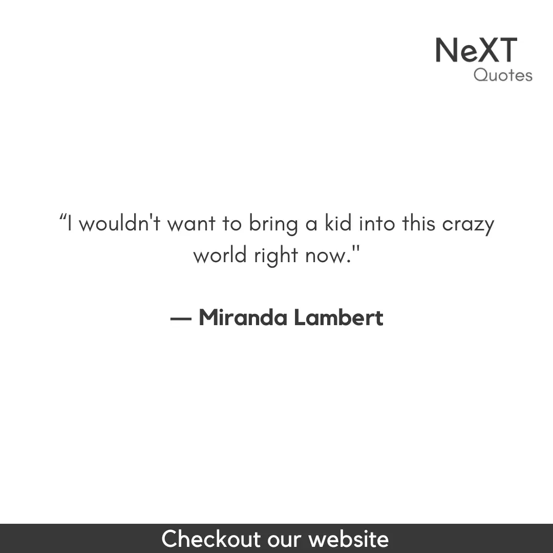 Miranda Lambert Quotes