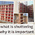Shuttering - why it is important 