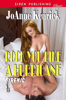 ROCK YOU LIKE A HURRICANE, 80s rock romance by JoAnne Kenrick published by siren bookstrand is OUT NOW - think rock gods of the 80s like bon jovi and seb bach. siren classic erotic contemporary romance with public exhibition and wax play