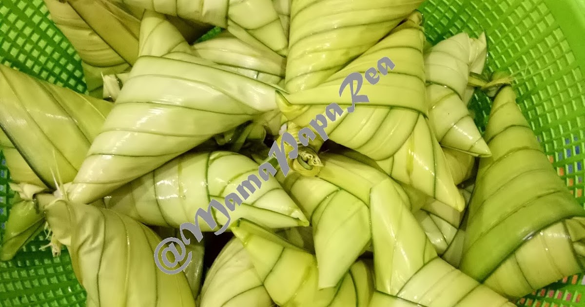 CARA BUAT KETUPAT  PALAS PALING MUDAH FAHAM GAMBAR  DAN 