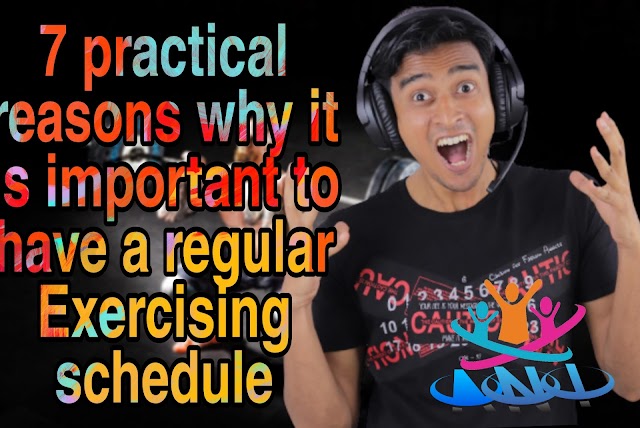  7 Practical Reasons Why It Is Important To Have A Regular Exercising Schedule