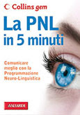 La PNL in 5 minuti-Traduzione di Francesca Cosi e Alessandra Repossi-copertina