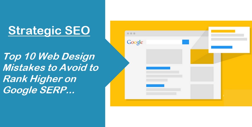 Web Design Mistakes to Avoid to Rank Higher on Google SERP