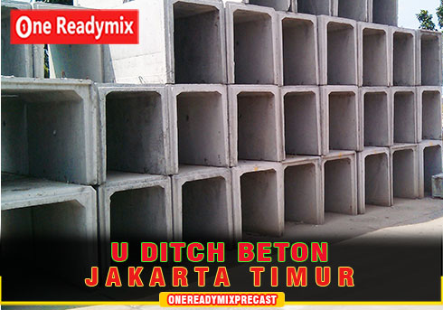 Harga U Ditch Beton Jakarta Timur Borongan dan Material Terbaru November 2022