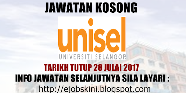 Jawatan Kosong Universiti Selangor (UNISEL) - 28 Julai 2017