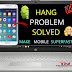 How to solve mobile hang problem solution