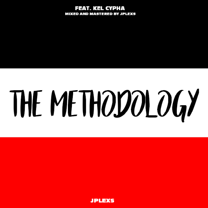 Jplexs — The Methodology (Ft. Kel Cypha) 