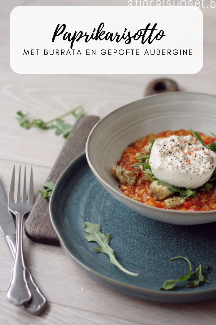 Paprikarisotto met gepofte aubergine en burrata - a floral sunset