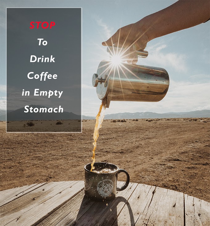 STOP To Drink Coffee in Empty Stomach | Fashionn Tak