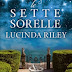 Oggi in libreria: "Le sette sorelle" di Lucinda Riley