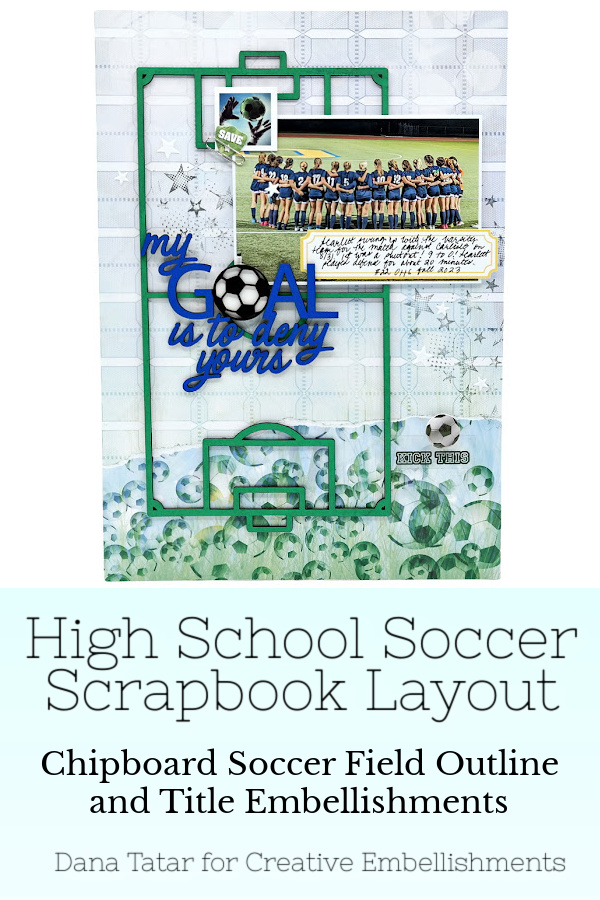 My goal is to deny yours soccer scrapbook layout with chipboard and stamping.