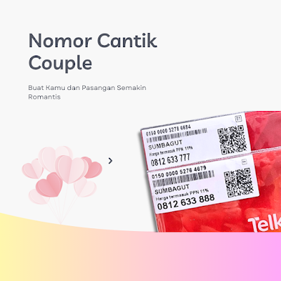 Buktiin Cinta Kamu dengan Couple Nomor Cantik Telkomsel 10 Digit 777 888