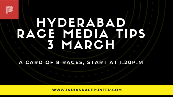 Hyderabad Race Media Tips 3 March