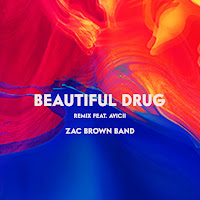 Zac Brown Band Ft. Avicii. Beautiful Drug (Remix)