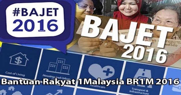 Tarikh Pembayaran Bantuan Rakyat 1Malaysia BR1M 2016 