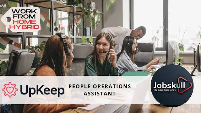Upkeep Work from Home Jobs 2023 | People Operations Assistant