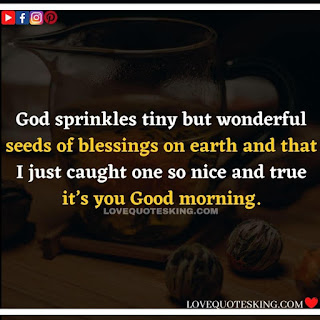 Good morning message for lover in english | Morning motivation quotes in english |  Good morning quotes for wife in english | Good morning message for wife in english