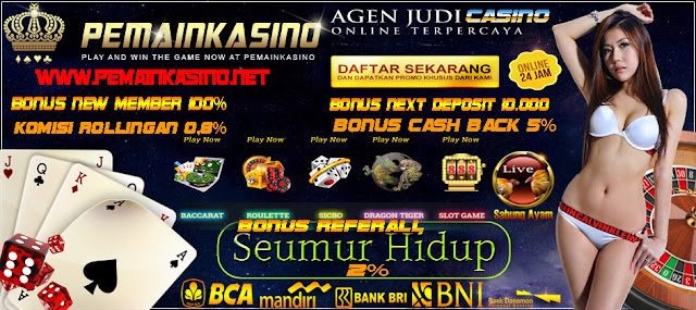  PEMAINKASINO.COM SITUS AGEN JUDI CASINO ONLINE TERPERCAYA SEINDONESIA