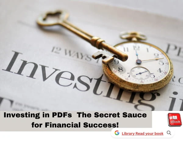 Investing in PDFs  The Secret Sauce for Financial Success!