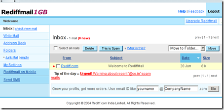 Feels like classic yahoo mail ? Its Yahoomail + lots of ads + spam = rediffmail