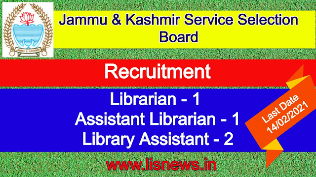 Librarian, Assistant Librarian, Library Assistant at Jammu & Kashmir Service Selection Board