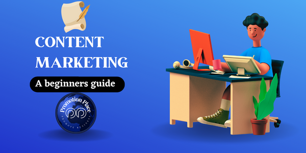 Content Marketing: A Beginner's Guide