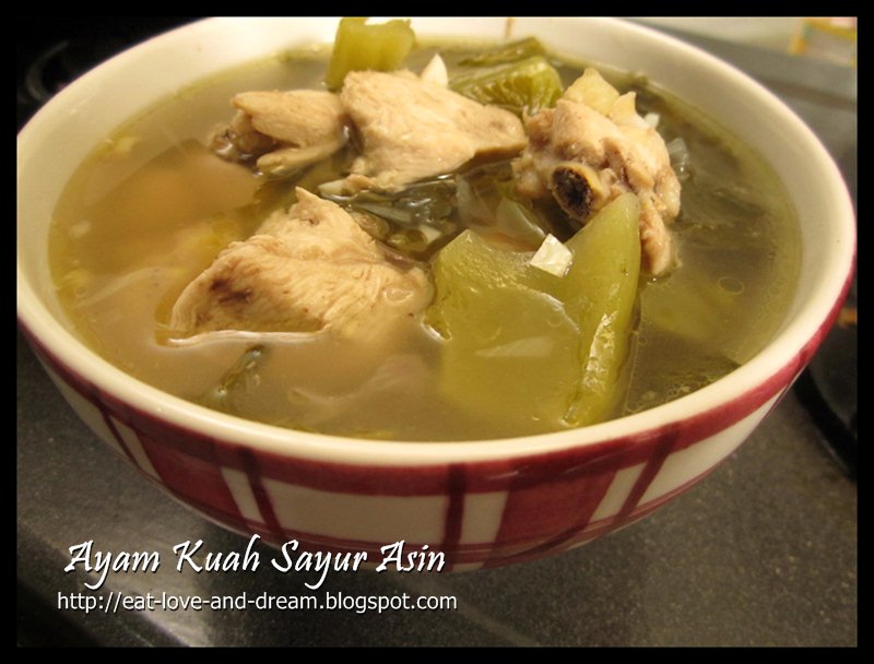 Eat, Love and Dream: Ayam Kuah Sayur Asin