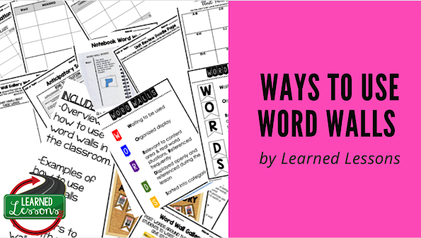 Ways to Use Word Walls, Word Walls in Secondary Classrooms, Learned Lessons