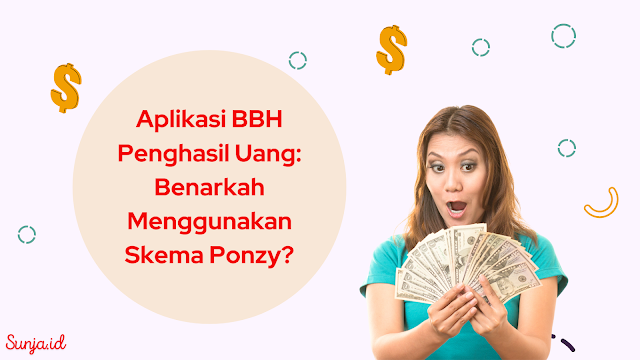 Aplikasi BBH Penghasil Uang: Benarkah Menggunakan Skema Ponzy?