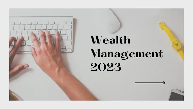 Wealth Managment 2023