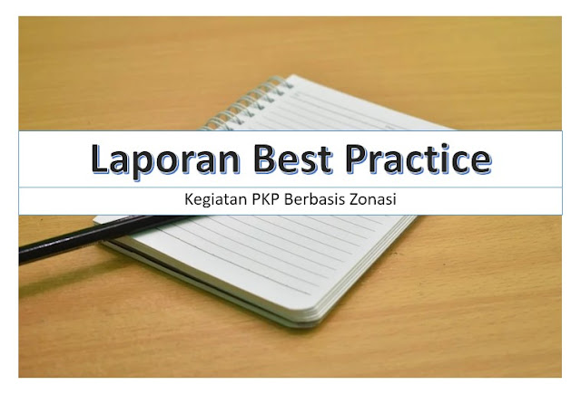 Laporan Best Practice Mata Pelajaran Biologi SMA, PKP Berbasis Zonasi Tahun 2019