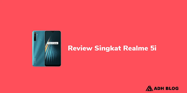 Review Realme 5i Smartphone Murah dengan Baterai Besar dan Spesifikasi Tinggi