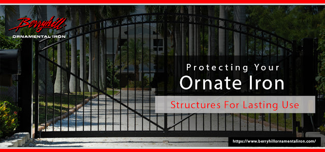 Protecting Your Ornate Iron Structures For Lasting Use 
