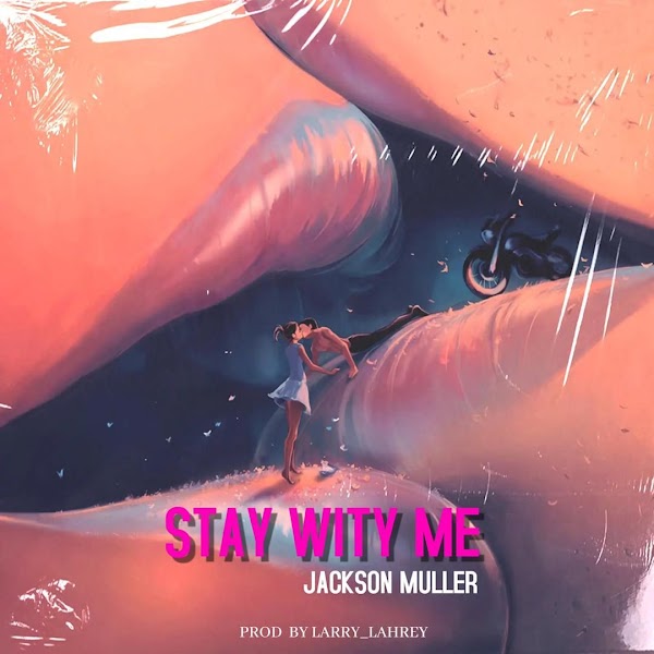 [Music] Jackson Muller - Stay with me (prod. Larry_lahrey)