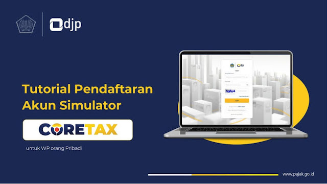 DJP Resmi Meluncurkan Coretax, Begini Cara Menggunakannya