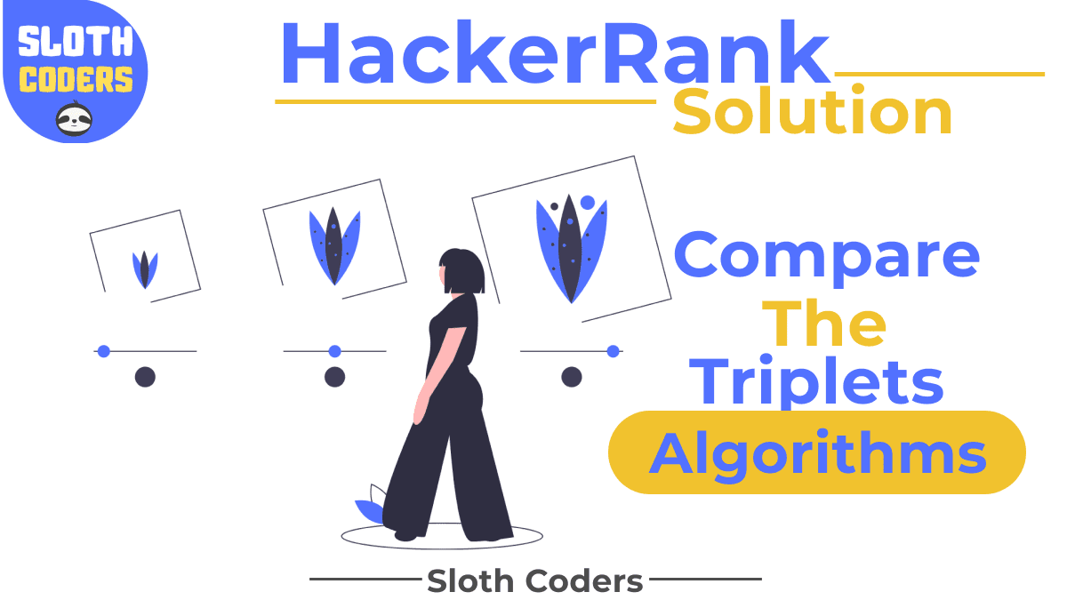 Compare the Triplets - Hacker Rank Solution