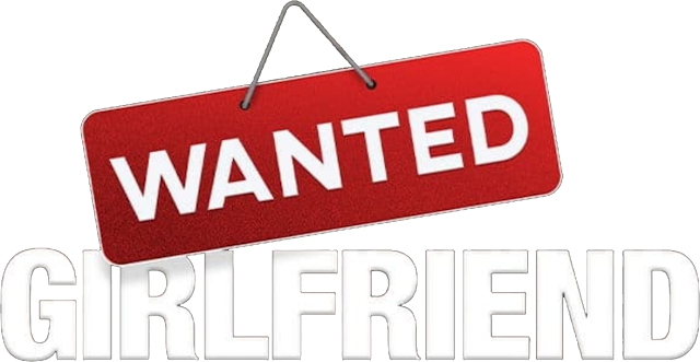 Download (18+) Wanted: Girlfriend (2024) Full Movie Tagalog 480p, 720p & 1080p WEBRip ESubs