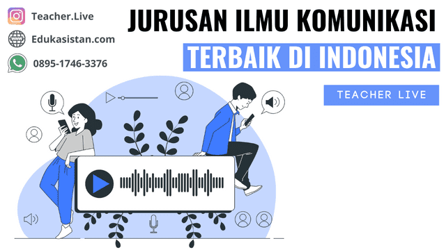 Jurusan Ilmu Komunikasi Terbaik di Indonesia