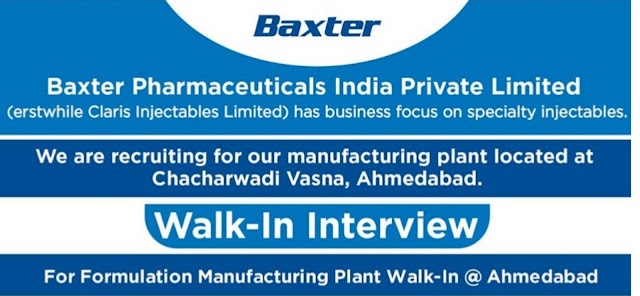 Baxter | Walk-in interview for QC/Production/Packing/Utility Departments | 21st April 2019 | Ahmedabad