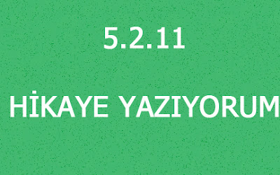 5.2.11 HİKAYE YAZIYORUM