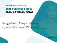 Soal Latihan Materi Informatika Mengelola File di Windows 