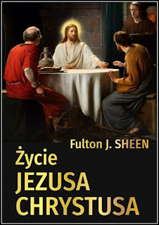 https://www.religijna.pl/zycie-jezusa-chrystusa-abp-fulton-j-sheen