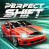 Perfect Shift v1.0.1.7394 Hack Mod